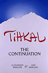 Tihkal: A Continuation 