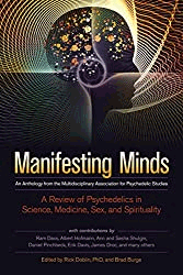 Manifesting Minds: A Review of Psychedelics in Science, Medicine, Sex, and Spirituality Paperback