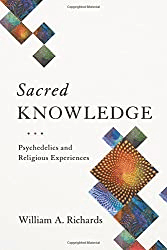 Sacred Knowledge: Psychedelics and Religious Experiences Hardcover